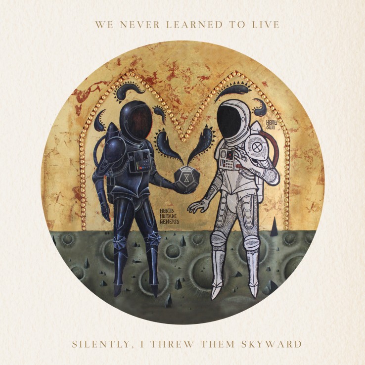 We Never Learned To Live