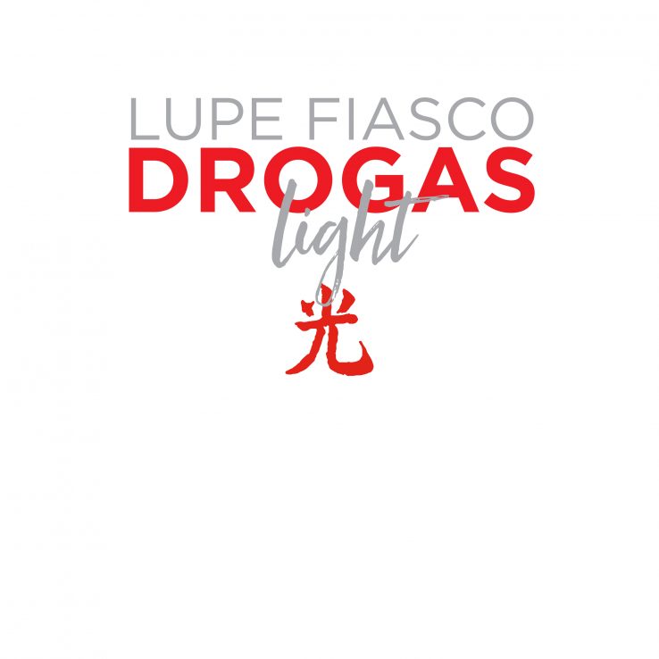 Lupe Fiasco Drogas Light Review Quit Anti-Semitism Nerd Soundcloud Jews Dopamine Lit NGL Niggas Gon Lose Niggers Promise Made In The USA Ty Dolla Sign Bianca Sings Jump Gizzle City Of The Year Rondo High Simon Sayz Tranquillo Rick Ross Big KRIT Kill Victoria Monet LAW Pick Up The Phone It's Not Design Salim Wild Child Jake Torrey More than My Heart RXMN Atlantic Records 1st & 15th Thirty Tigers Interview Guitar Guitarist Vocalist Vocals Drummer Drums Bass Bassist Feature Album EP Single Review CD Concert Gig Tickets Tour Download Stream Live Show Torrent Music Musician Record Label News Update Facebook YouTube channel Twitter VEVO Spotify iTunes Apple Music Band Logo Cover Art Bandcamp Soundcloud Release Date Digital Cover Art Artwork Split Why Did Break Up New Final Last Latest News Update